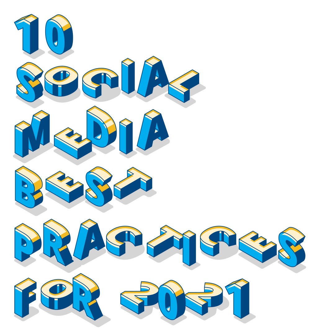 10 Social Media Best Practices for 2021