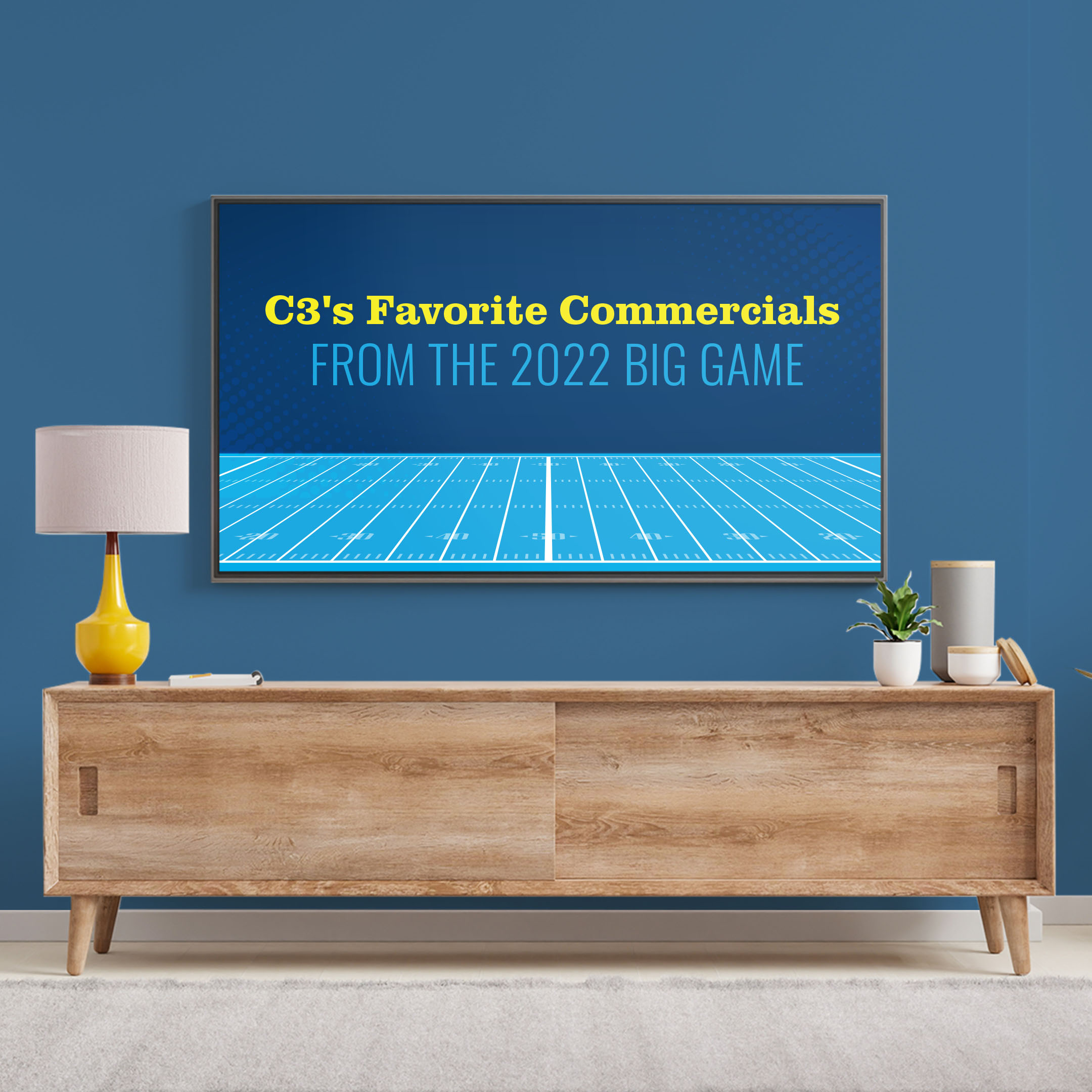 C3 Media’s Favorite 2022 Big Game Commercials